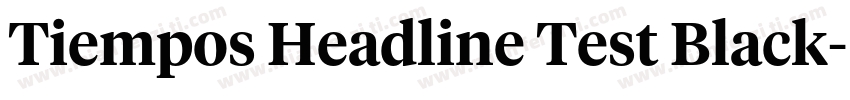Tiempos Headline Test Black字体转换